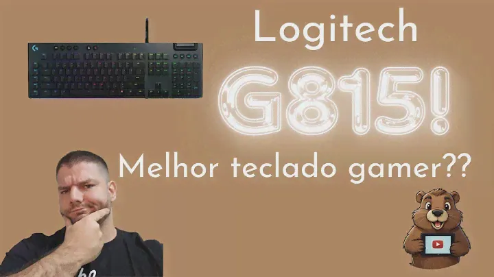 Logitech G815: O Melhor Teclado Gamer de 2024? Review Completa e Primeiras Impressões