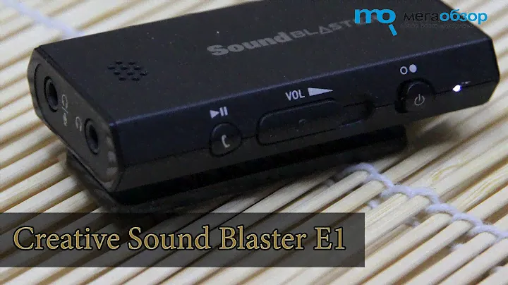 Обзор Creative Sound Blaster E1