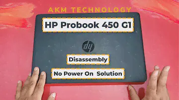 HP Probook 450 G1 Disassembly and No Power On Solution